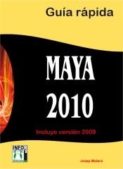 MAYA 2010 GUIA RAPIDA. INCLUYE VERSION 2009 | 9788415033028 | MOLERO, JOSEP