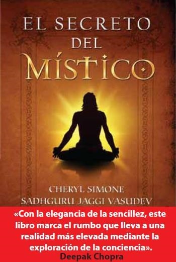 SECRETO DEL MISTICO, EL | 9788492967087 | SIMONE, CHERYL/JAGGI VASUDEV, SADHGURU