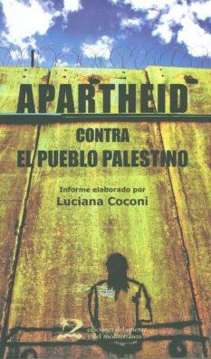 APARTHEID CONTRA EL PUEBLO PALESTINO | 9788496327764 | COCONI, LUCIANA