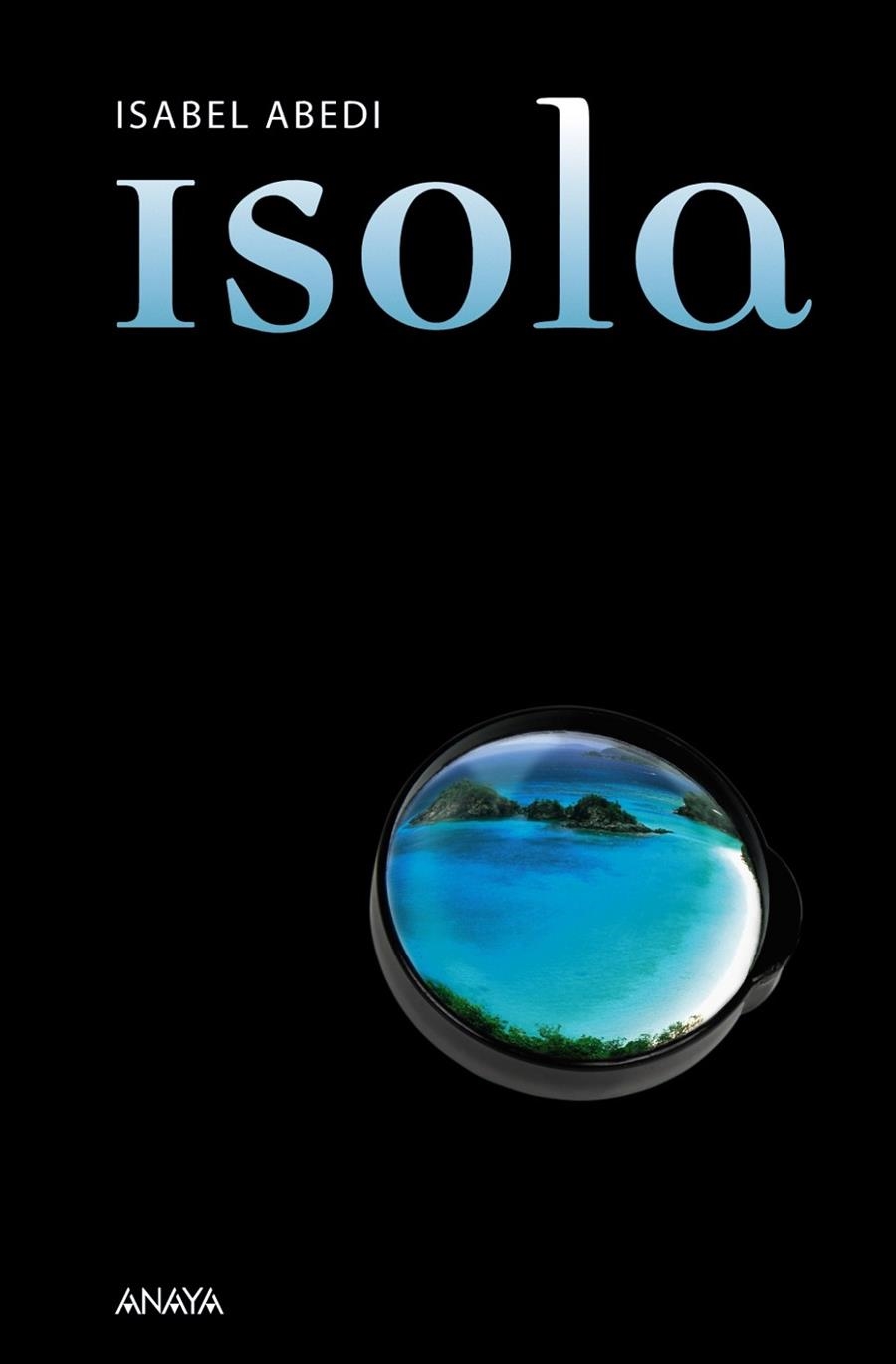 ISOLA | 9788466792592 | ABEDI, ISABEL