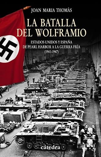 BATALLA DEL WOLFRAMIO, LA | 9788437626598 | THOMÀS, JOAN MARIA