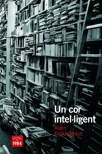 COR INTEL·LIGENT, UN | 9788492440481 | FINKIELKRAUT, ALAIN