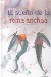 SUEÑO DE LA REINA ANCHOA, EL | 9788493755768 | CHUN, JIN JOO