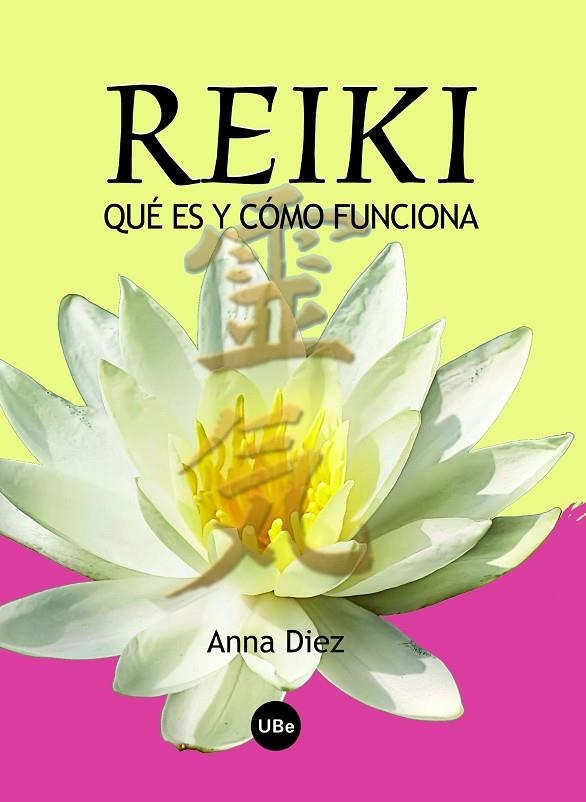 REIKI QUE ES Y COMO FUNCIONA | 9788447534395 | DIEZ, ANNA