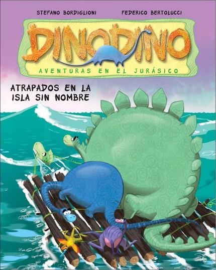 ATRAPADOS EN LA ISLA SIN NOMBRE | 9788448830380 | BERTOLUCCI,FEDERICO/BORDIGLIONI,STEFANO