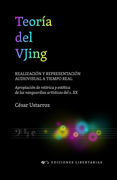 TEORIA DEL VJING : REALIZACION Y REPRESENTACION AUDIOVISUAL | 9788479547035