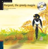 MARGARET THE GREEDY MAGPIE | 9788426376954 | NÚÑEZ, DOLORES / ANTÓN, ROCÍO