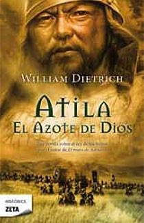 ATILA, EL AZOTE DE DIOS | 9788498724073 | DIETRICH,WILLIAM