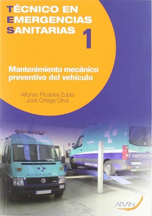 MANTENIMIENTO MECANICO PREVENTIVO DEL VEHICULO | 9788496881990 | PICABEA ZUBIA, ALFONSO / ORTEGA OLIVA, JOSÉ