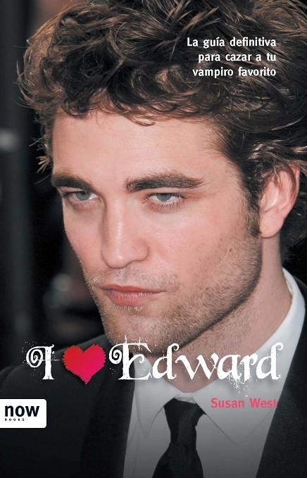 I LOVE EDWARD | 9788493768225 | WEST, SUSAN