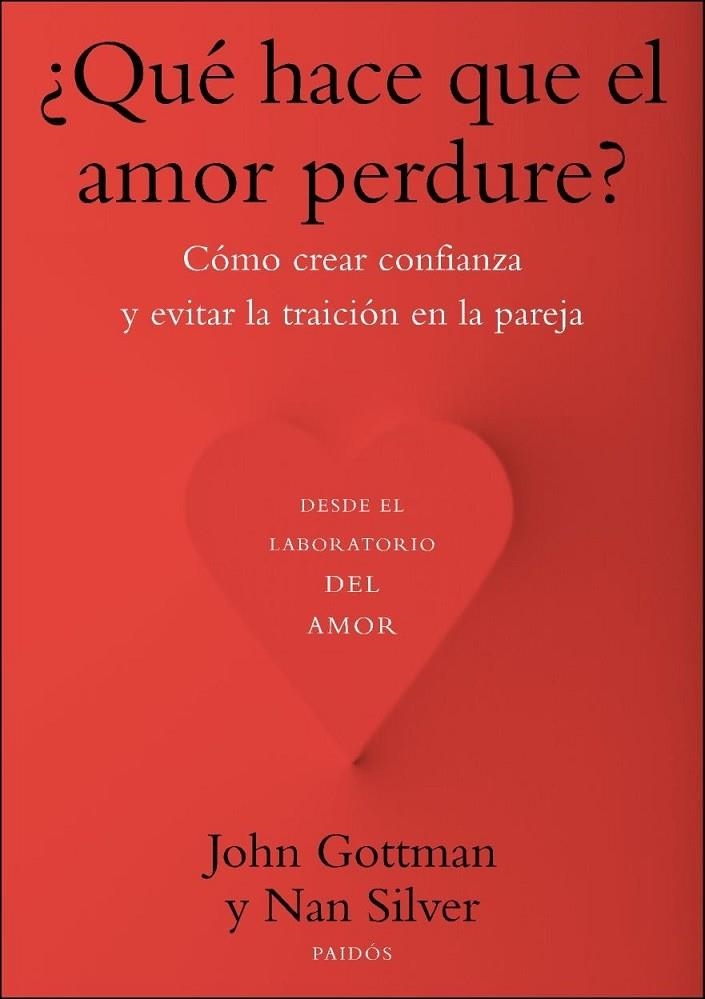 QUE HACE QUE EL AMOR PERDURE ? | 9788449328466 | GOTTMAN, JOHN / SILVER, NAN