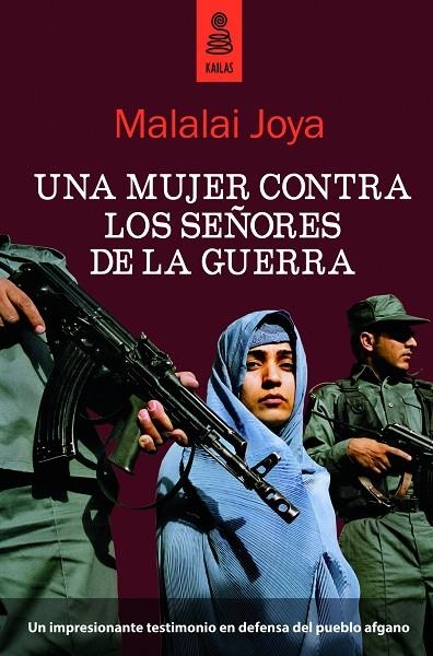 MUJER CONTRA LOS SE?ORES DE LA GUERRA, UNA | 9788489624702 | MALALAI JOYA