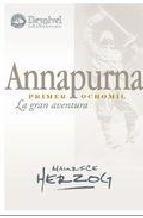 ANNAPURNA PRIMER OCHO MIL LA GRAN AVENTURA | 9788498291940 | HERZOG, MAURICE