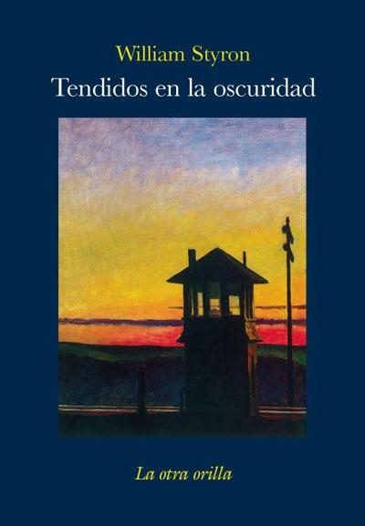 TENDIDOS EN LA OSCURIDAD | 9788492451760 | WILLIAM STYRON