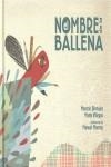 NOMBRE DE LA BALLENA, EL | 9786071600943 | BIRMAJER, MARCELO - MONROY