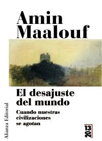 DESAJUSTE DEL MUNDO, EL | 9788420669281 | MAALOUF, AMIN