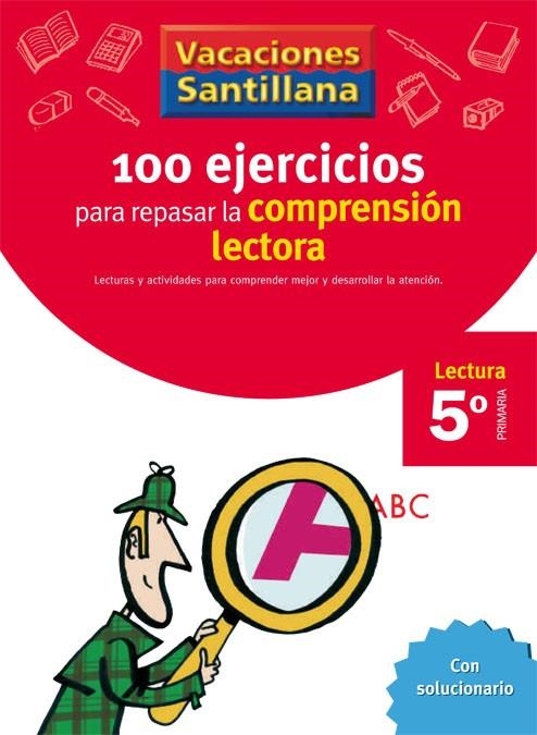 VACACIONES 5 100 EJERCICIOS PARA MEJORAR LA COMPRENSION LECT | 9788429409239 | VARIOS AUTORES