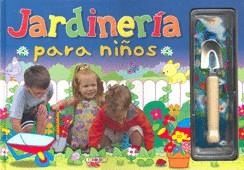 JARDINERIA PARA NIÑOS | 9788498065299 | AA.VV.