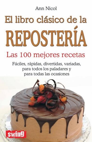 LIBRO CLASSICO DE LA REPOSTERIA, EL | 9788496746459 | NICOL, ANN