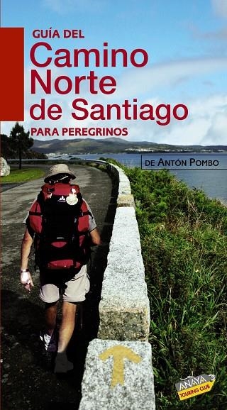 GUIA DEL CAMINO DE SANTIAGO NORTE PARA PEREGRINOS 2010 | 9788499350653 | POMBO RODRÍGUEZ, ANTÓN