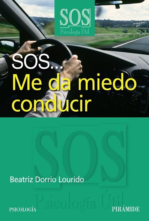 SOS ME DA MIEDO CONDUCIR | 9788436823806 | DORRIO LOURIDO, BEATRIZ