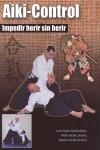 AIKI CONTROL IMPEDIR HERIR SIN HERIR | 9788420304908 | NALDA ALBIAC, JOSE SANTOS / JALDA GIMENO, PABLO /