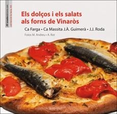 DOLÇOS I ELS SALATS ALS FORNS DE VINAROS, ELS | 9788496623699 | AAVV