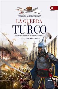 GUERRA DEL TURCO, LA | 9788441425187 | MARTINEZ LAINEZ, FERNANDO