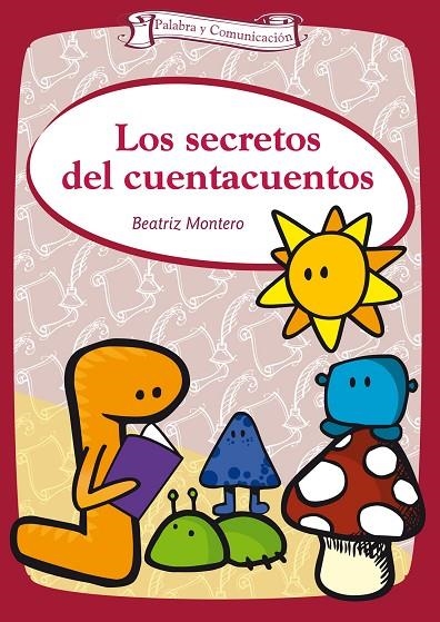 SECRETOS DEL CUENTACUENTOS, LOS | 9788498425901 | MONTERO, BEATRIZ