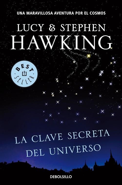 CLAVE SECRETA DEL UNIVERSO, LA | 9788499083728 | HAWKING, STEPHEN / HAWKING, LUCY