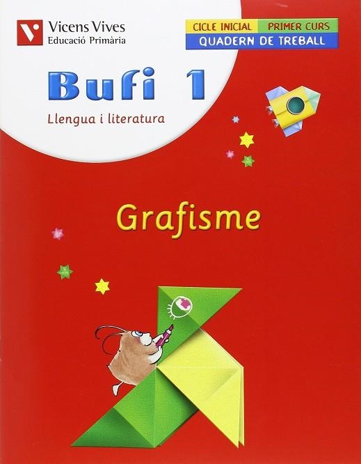 BUFI 1 QUADERN DE GRAFISME | 9788431673659 | BENET SALINAS, INMACULADA / BERNAUS COMPANY, CARME / JIMENEZ TORROELLA, ISABEL