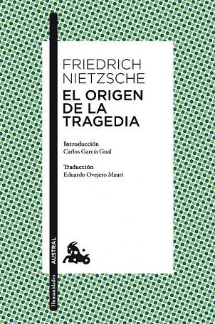 ORIGEN DE LA TRAGEDIA, EL | 9788467025408 | NIETZSCHE, FRIEDRICH