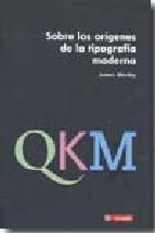 SOBRE LOS ORIGENES DE LA TIPOGRAFIA MODERNA | 9788496657199 | MOSLEY, JAMES