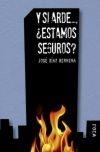 Y SI ARDE...¿ESTAMOS SEGUROS? | 9788496797383 | DIAZ HERRERA,JOSE