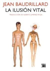 ILUSION VITAL, LA | 9788432314483 | BAUDRILLARD, JEAN