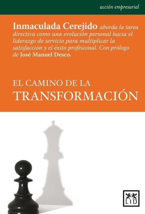 CAMINO DE LA TRANSFORMACIÓN, EL | 9788483563984 | CEREJIDO SAMOS, INMACULADA