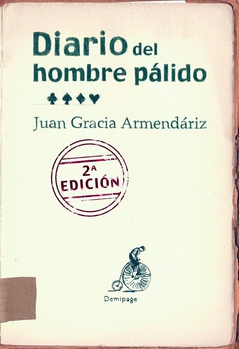 DIARIO DEL HOMBRE PALIDO | 9788492719136 | GRACIA ARMENDARIZ, JUAN