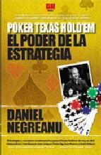 PODER DE LA ESTRATEGIA POKER TEXAS HOLD'EM, EL | 9788493784003 | NEGREANU, DANIEL