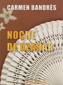 NOCHE DE AZAHAR | 9788484653516 | BANDRES, CARMEN