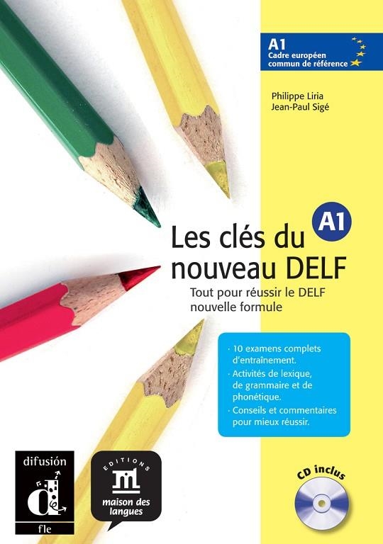 CLES DU NOVEAU DELF A1, LES | 9788484433507 | LIRIA, PHILIPPE / SIGE, JEAN-PAUL