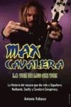 MAX CAVALERA. LA VOZ DE LOS SIN VOZ | 9788493788056 | VALSECA, ANTONIO