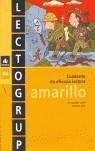 LECTOGRUP AMARILLO CUADERNO DE EFICACIA LECTORA | 9788424600372 | LÓPEZ GUTIÉRREZ, M. DOLORS / SABÉ POU, MONTSE