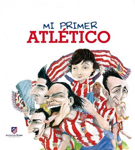 MI PRIMER ATLETICO | 9788497859639 | MARIANO VELOY/OSCAR DEL AMO