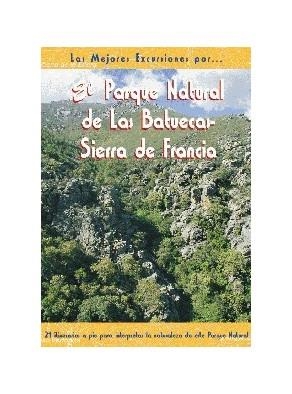 PARQUE NATURAL DE LAS BATUECAS - SIERRA DE FRANCIA, EL | 9788495368188 | SANTAMARÍA, TOMÁS/TENS MARTÍN, BEGOÑA