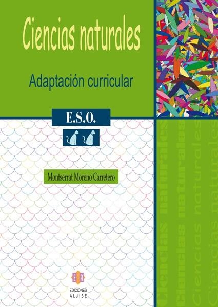 CIENCIAS NATURALES, 2 ESO. ADAPTACION CURRICULAR | 9788497004015 | MORENO CARRETERO, MONTSERRAT