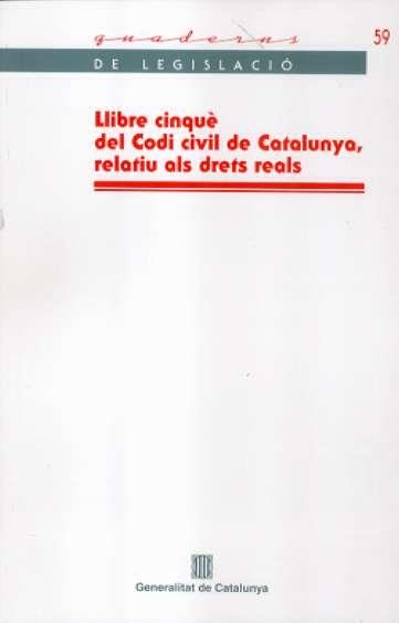 LLIBRE CINQUE DEL CODI CIVIL DE CATALUNYA | 9788439372547 | AAVV