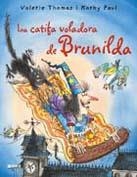 CATIFA VOLADORA DE LA BRUIXA BRUNILDA, LA | 9788498013672 | V. THOMAS / K. PAUL