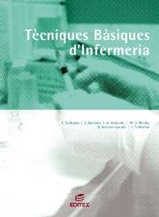 TECNIQUES BASIQUES D'INFERMERIA | 9788497714129 | GUILLAMAS, CONCEPCIÓN / GUTIÉRREZ, ENRIQUE / HERNANDO, AURORA / MÉNDEZ, Mª JESÚS / SÁNCHEZ-CASCADO, 