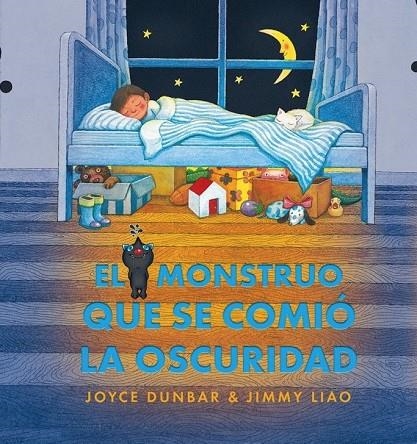 MONSTRUO QUE SE COMIO LA OSCURIDAD, EL | 9788493750640 | DUNBAR, JOYCE - LIAO, JIMMY (IL)