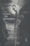 CUEVA DEL INFIERNO, LA | 9788496957640 | TRIGO, JOSÉ   MANUEL -TRIGO, RAMON